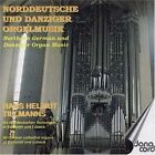 Hans Helmut Til North German And Danziger Organ Music [Danish I (Cd) (Us Import)