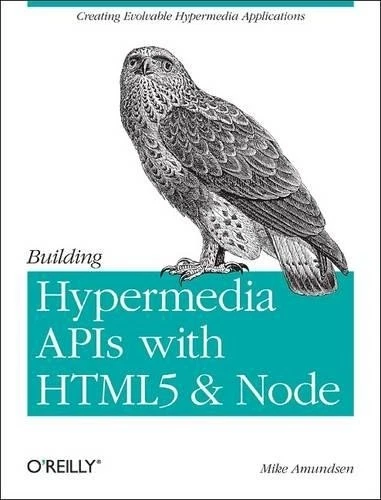 Mike Amundsen Building Hypermedia APIs with HTML5 and No (Paperback) (US IMPORT) - Image 1 of 1