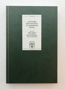 Culture and Society in Hapsburg Spain monografias Nigel Griffin HB book 2001 - Picture 1 of 8