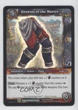 2013 World Warcraft TCG: Caverns Time Greaves of the Martyr #56 0w8