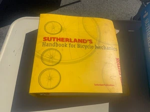 Sutherlands Handbuch für Fahrradmechaniker von Howard Sutherland 7. Auflage - Bild 1 von 3