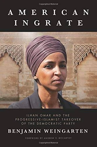 American Ingrate: Ilhan Omar and the Progressive-Islamist Takeover of the - GOOD Foto 1 de 1
