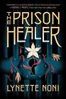 The Prison Healer by Lynette Noni (English) Hardcover Book
