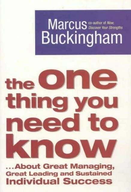 The One Thing You Need to Know by Marcus Buckingham