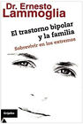 Trastorno Bipolar Y La Famili Paperback Ernesto Lammoglia