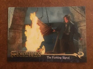 The Flaming Signal 102 Lord Of The Rings Return Of The King Card - Picture 1 of 2