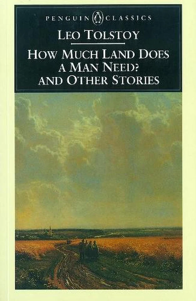 How Much Land Does a Man Need? & Other Stories: and Other Stories by Leo Tolstoy - Image 1 of 1