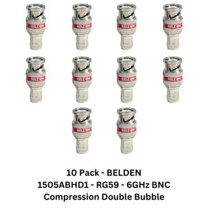 10 Pack BELDEN 1505ABHD1 RG59 6GHz 1080p BNC Compression Double Bubble Connector - Picture 1 of 2