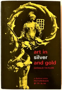 Art in Silver and Gold by Gerald Taylor Picture back book silversmith goldsmith - Foto 1 di 19