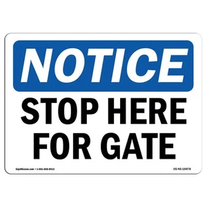 OSHA Notice Sign - Stop Here for Gate | Aluminum Sign | Protect Your Business... - Picture 1 of 5