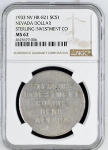 1933 NV HK-821 SO-CALLED DOLLAR NEVADA DOLLAR STERLING INVESTMENT CO NGC MS 62 - Picture 1 of 2