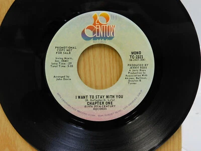 Chapter One promo mono stereo 45 I Want To Stay With You on 20th Century - Image 1 of 2