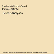 Students & School-Based Physical Activity: Select Analyses