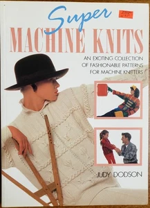 Super Machine Knits by Judy Dodson (1988 softcover book) - Picture 1 of 4