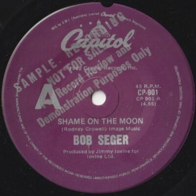 BOB SEGER 45: SHAME ON THE MOON/HOUSE BEHIND THE H.AUSSIE CAPITOL 901 NM/NM 1982 - Image 1 of 2