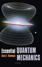 Essential Quantum Mechanics by Gary Bowman: New