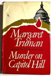 Murder on Capitol Hill by Margaret Truman (1981, HBDJ Book) - Picture 1 of 1