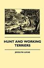 Hunt And Working Terriers.New 9781445505442 Fast Free Shipping<|