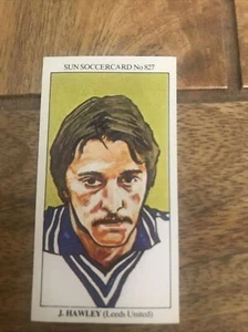 The Sun Soccercards 1978-1979 John Hawley Strikers Leeds United Number 827 - Picture 1 of 5