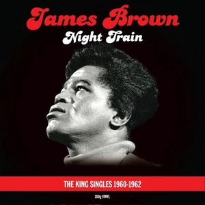 James Brown - Night Train - The King Singles 1960-1962 (2LP Gatefold 180g Vinyl) - Picture 1 of 1