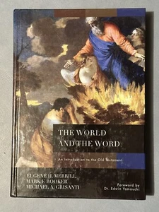 The World and the Word: An Introduction to the Old Testament - Merrill, Eugene H - Foto 1 di 9