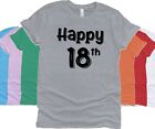 Happy 18th Birthday T Shirt UNISEX 18 Years Old Birthday T-Shirt Gift 