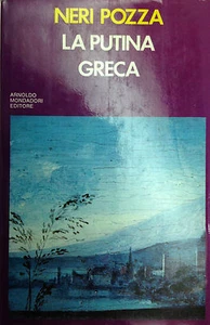 (Letteratura) Neri Pozza - LA PUTINA GRECA E altre storie Mondadori 1972 - Imagen 1 de 1