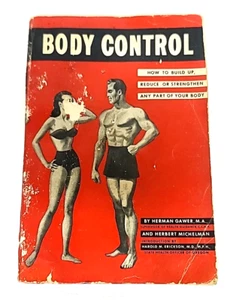 Body Control How to Build up Reduce or Strengthen Any Part of Your Vtg 50s Book - Picture 1 of 17