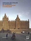 Trsors de l'Islam en Afrique : De Tombouctou  ... | Book | condition very good