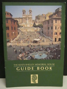 THE KEATS-SHELLEY MEMORIAL HOUSE   GUIDE BOOK   PIAZZA di SPAGNA, ROME SOFTCOVER - Imagen 1 de 3