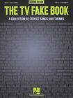 THE TV FAKE BOOK: A COLLECTION OF 200 HIT SONGS AND By Hal Leonard Corporation