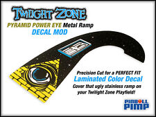 Bally Twilight Zone Pinball - PYRAMID POWER EYE Metal Ramp DECAL MOD!