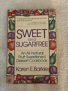SWEET AND SUGARFREE by Karen E. Barkie - Paperback - Picture 1 of 4