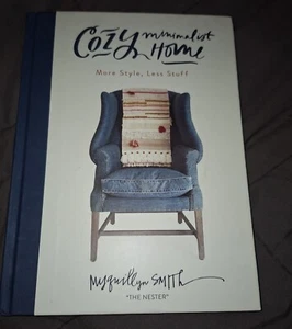 Cozy Minimalist Home: More Style, Less Stuff - Hardcover - VERY GOOD - Picture 1 of 11