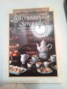 Afternoon Tea Serenade: Recipes from Famous Tea Rooms Classical Chamber No CD - Picture 1 of 5