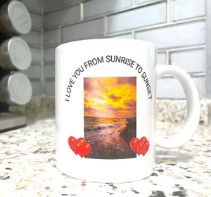 11 Unzen Kaffeetasse - "I Love You from Sunrise to Sunset" - Bild 1 von 4