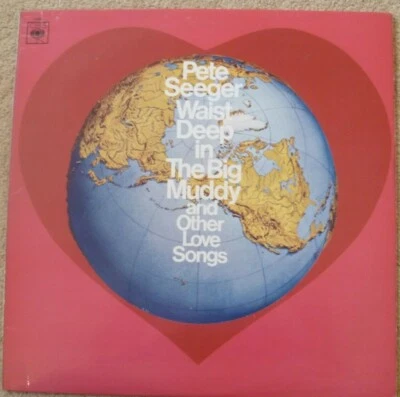 PETE SEEGER WAIST DEEP IN THE BIG MUDDY 1967 UK VINYL LP CBS 63061  VG+/VG+ - Image 1 of 3