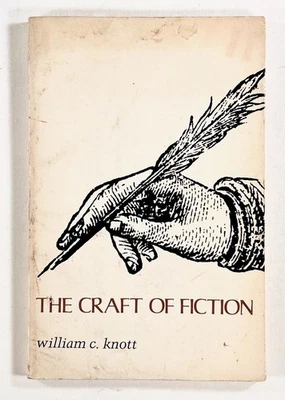 1973 Knott THE CRAFT OF FICTION Creative Writing Professional Advice TPB first  Foto 1 de 4