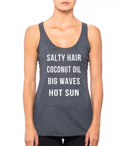 SALTY HAIR COCONUT OIL BIG WAVES HOT SUN beach work out cute Women's Tank Top - Picture 1 of 1