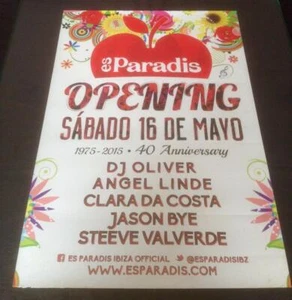 OPENING PARTY 16/05/15 @ ES PARADIS 2015 - IBIZA CLUB POSTERS - DJ MUSIC - Picture 1 of 1