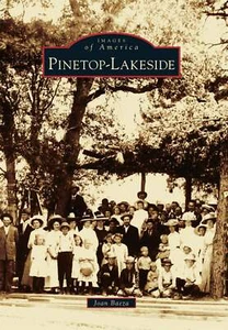 NEW Arcadia Publishing Pinetop-Lakeside, AZ 9781467132169 Images of America Trad - Bild 1 von 1