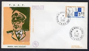 ADMIRAL MAX DOUGUET 1991 FRENCH ANTARCTICA FSAT FDC - Picture 1 of 1