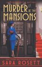 Murder At The Mansions: A 1920S Histor..., Rosett, Sara