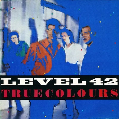 Level 42 - True Colours (Vinyl LP - 1984 - UK - Original) - Bild 1 von 4