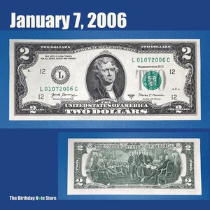 January 7, 2006 Birthday Anniversary $2 Two Dollar Bill Serial Number 01072006 - Picture 1 of 2