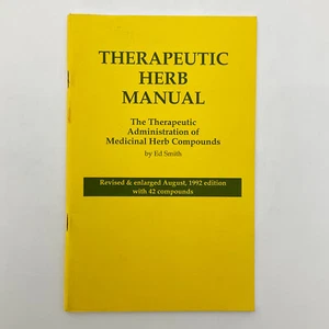 Therapeutic Herb Manual Ed Smith Booklet August 1992 Herbal Remedies Healing - Picture 1 of 17