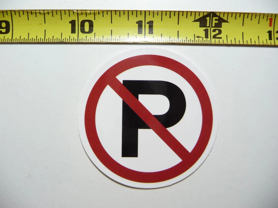 NO PARK PARKING AREA ZONE SMALL STICKER DECAL FUN FUNNY SCRAPBOOKING NOVELTY - Image 1 of 1