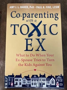 Co-parenting with a Toxic Ex: What to Do When Your Ex-Spouse Tries to Turn the K - Imagen 1 de 2