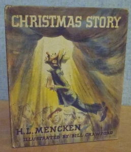 CHRISTMAS STORY by H. L. Mencken 1946 Illustrated by Bill Crawford - 1st Ed HBDJ - Picture 1 of 10