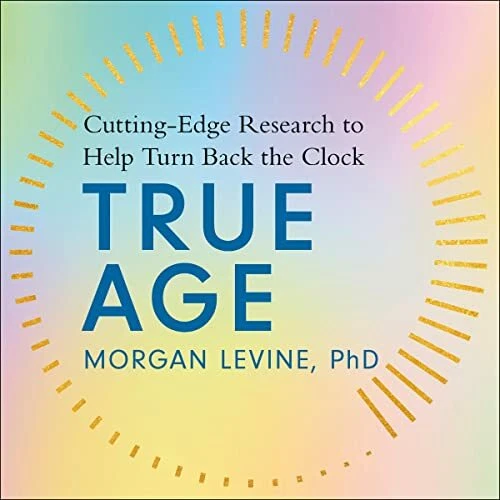 🔥💿︎ AUDIOBOOK 💿🔥 True Age by Dr Morgan Elyse Levine - Image 1 of 1
